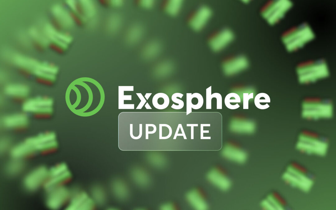 Dein Workflow-Boost mit dem neuen Exosphere Update