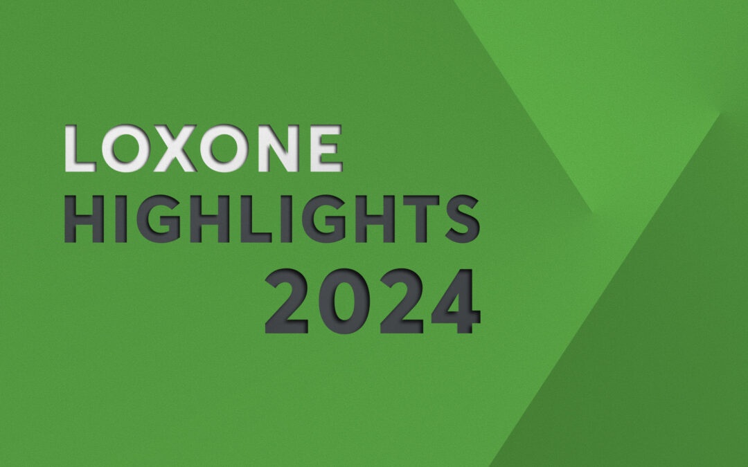 LOXONE Highlights 2024