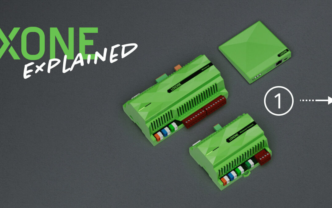Explained: First steps with the LOXONE Miniserver