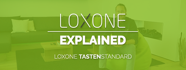 LOXONE Explained – Drukknopstandaard