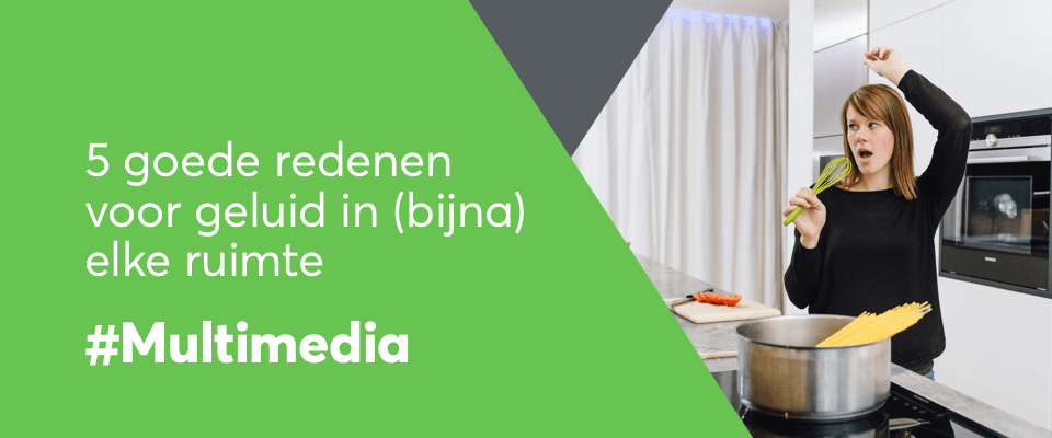 5 goede redenen voor geluid in (bijna) elke ruimte