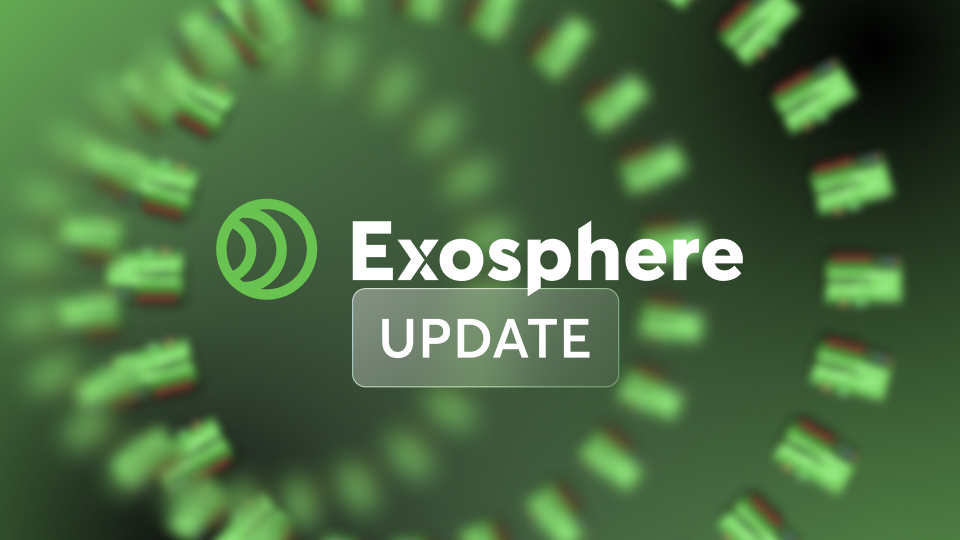 Jouw workflow-boost met de nieuwe Exosphere update