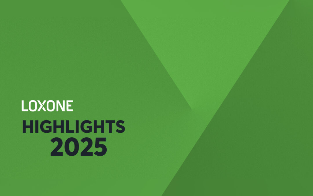 LOXONE Highlights 2025
